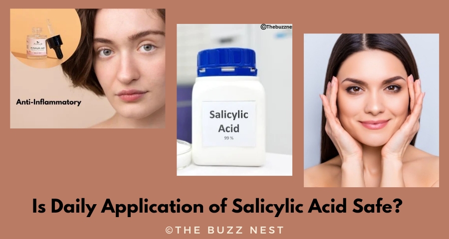 Is Daily Application of Salicylic Acid Safe?