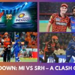 IPL Showdown: MI vs SRH – A Clash of Titans